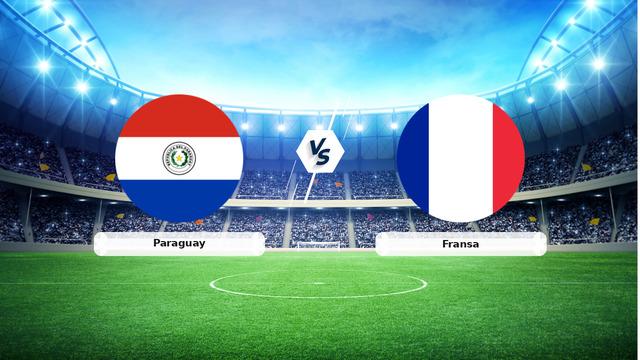 CANLI | Paraguay – Fransa maç anlatımı! Maç ne zaman? Saat kaçta ve hangi kanalda? – 05 Temmuz 2026